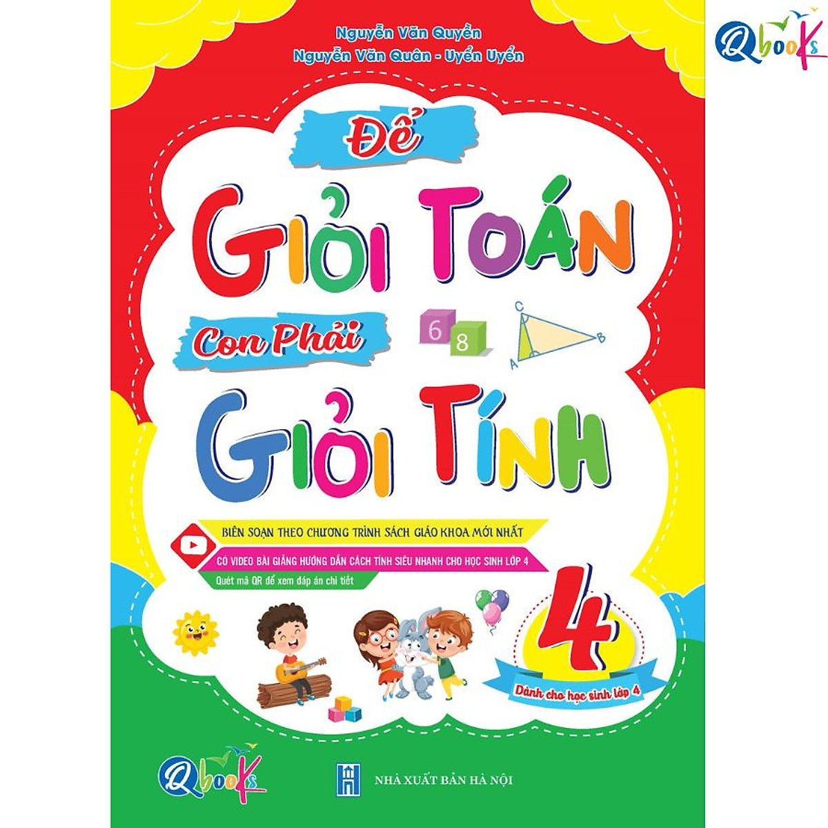Để Giỏi Toán Con Phải Giỏi Tính 4 - Dành Cho Học Sinh Lớp 4