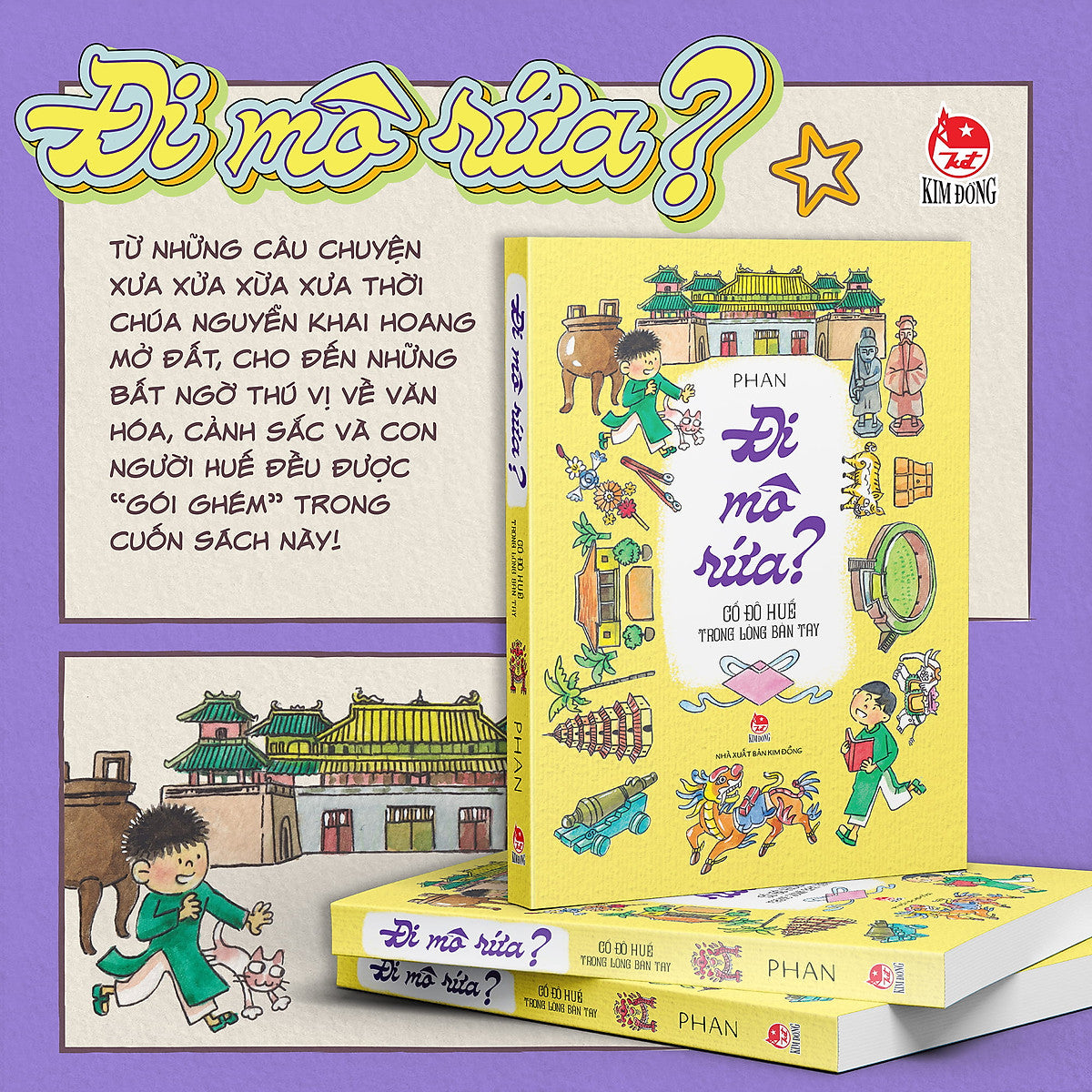 Đi Mô Rứa- Cố Đô Huế Trong Lòng Bàn Tay- Phan (Mèo Trắng)- Nxb Kim Đồng