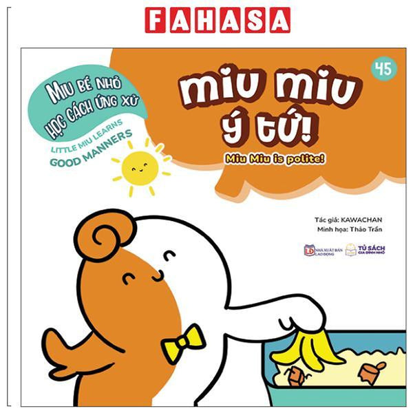 Sách - Ehon Kĩ Năng Sống - Miu Bé Nhỏ Học Cách Ứng Xử - Tập 45 - Miu Miu Ý Tứ