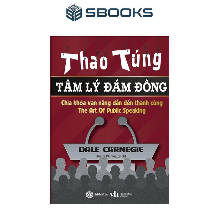 Sách - Thao Túng Tâm Lý Đám Đông - Sbooks