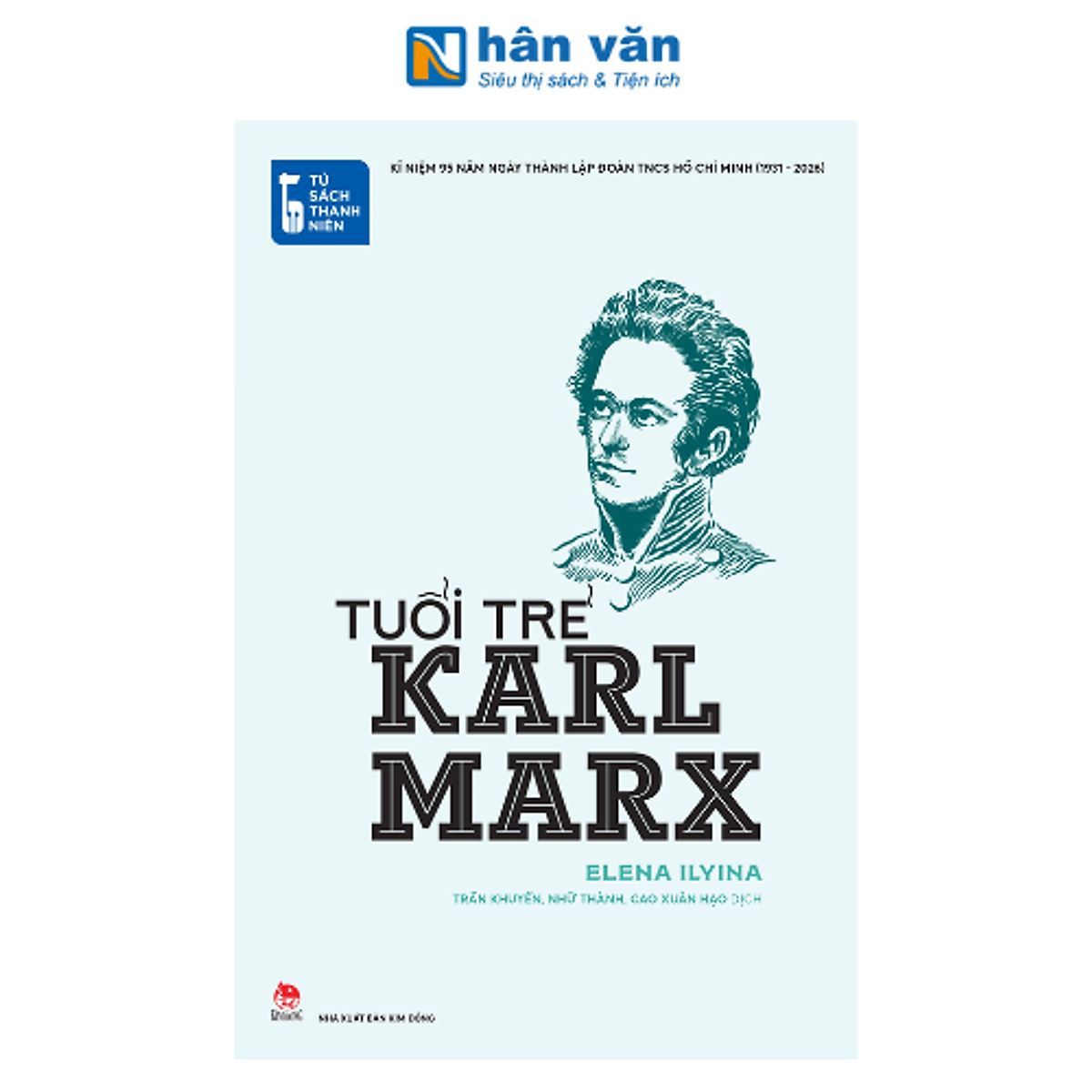 Tủ Sách Thanh Niên - Tuổi Trẻ Karl Marx - Elena Ilyina - Nxb Kim Đồng