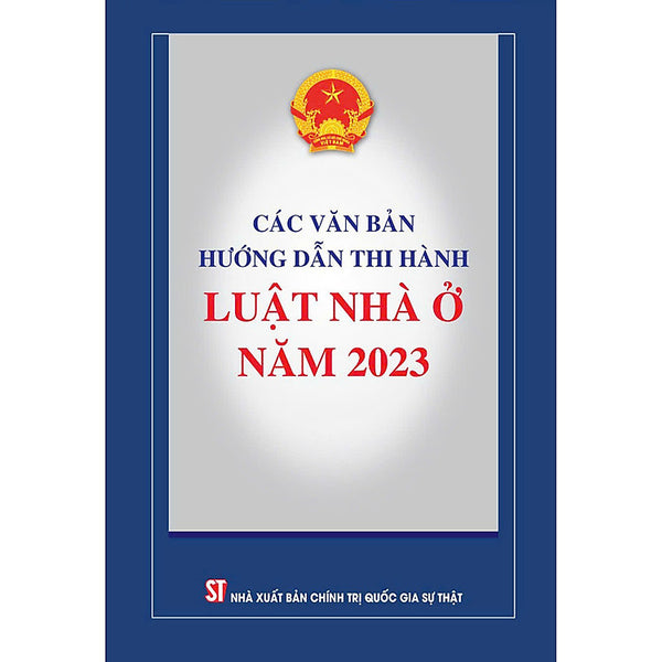 Sách Các Văn Bản Hướng Dẫn Thi Hành Luật Nhà Ở Năm 2023