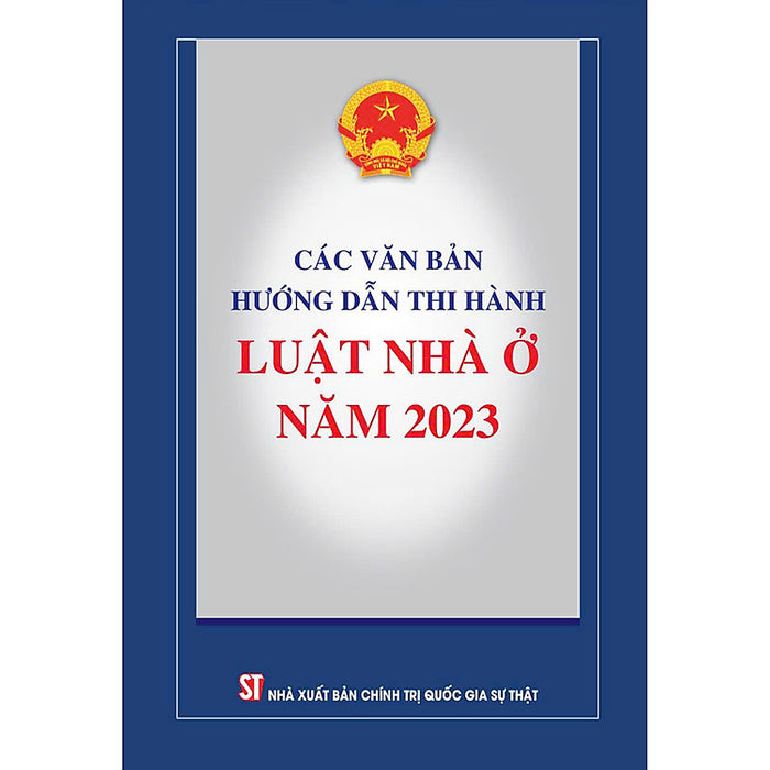 Sách Các Văn Bản Hướng Dẫn Thi Hành Luật Nhà Ở Năm 2023
