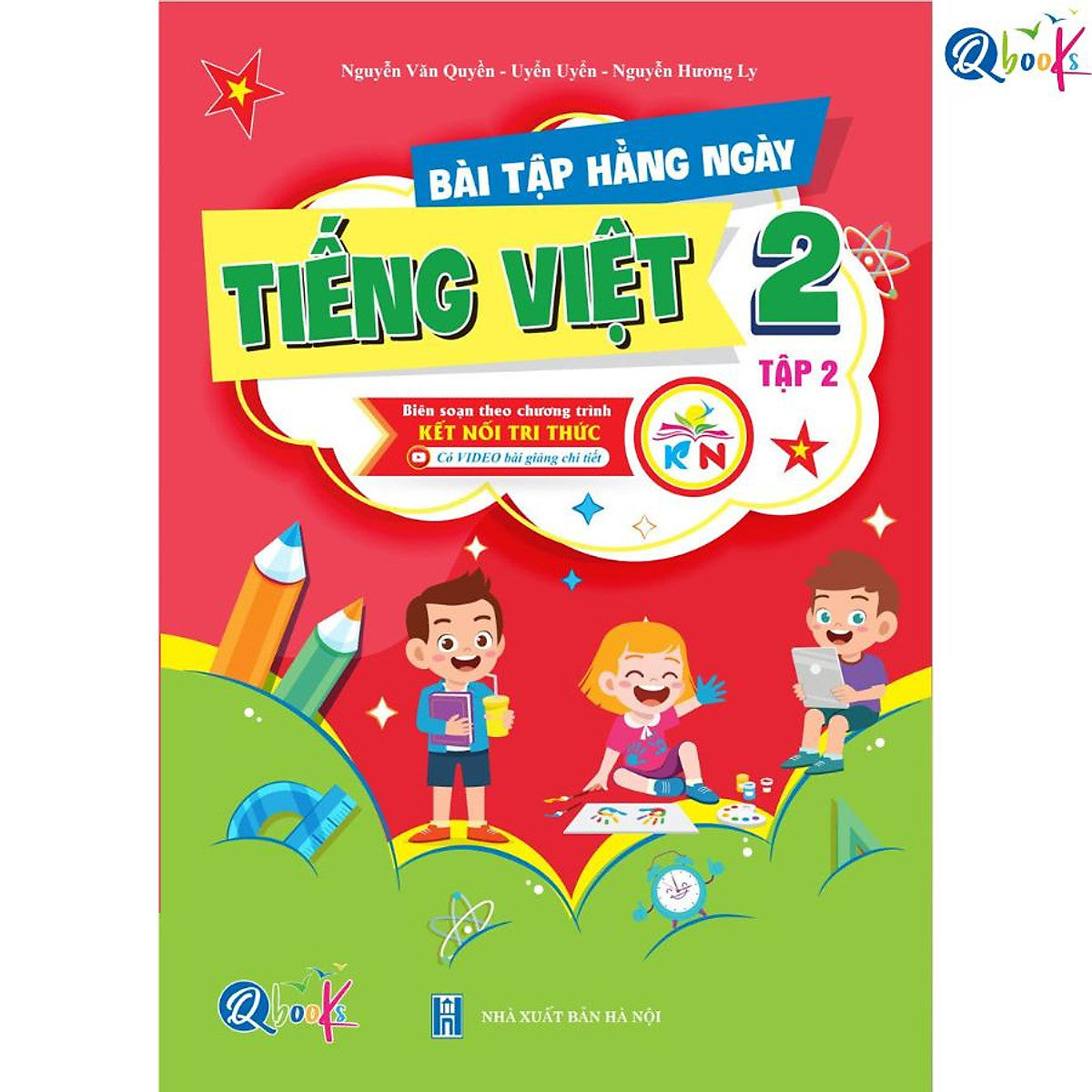 Bài Tập Hằng Ngày Tiếng Việt Lớp 2 - Tập 2 (Kết Nối Tri Thức Với Cuộc Sống) - Bản Quyền