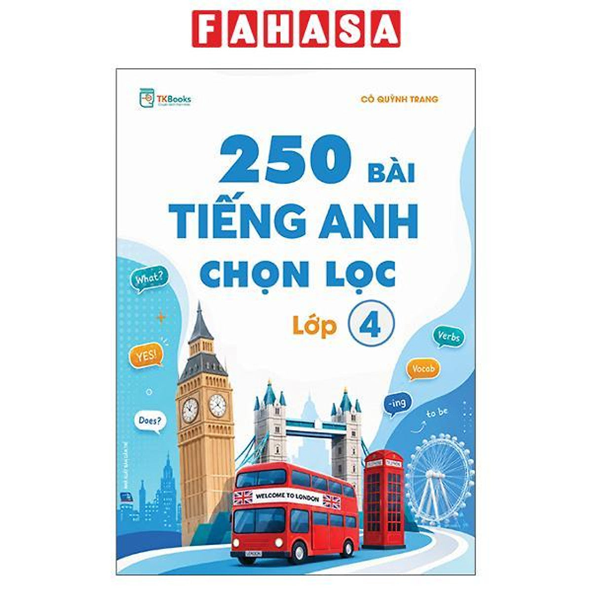 Sách - 250 Bài Tiếng Anh Chọn Lọc Lớp 4