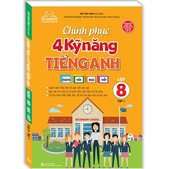 Sách - Chinh Phục 4 Kỹ Năng Tiếng Anh Nghe - Nói - Đọc - Viết Lớp 8 Tập 1