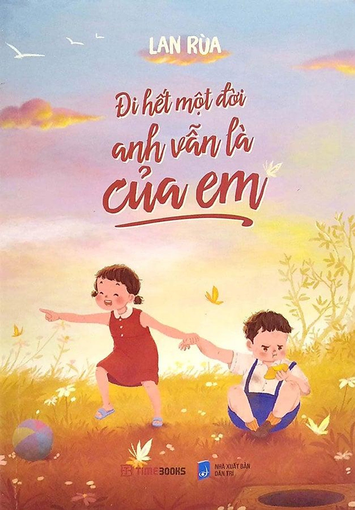 Sách Đi Hết Một Đời Anh Vẫn Là Của Em (Tái Bản Năm 2023)