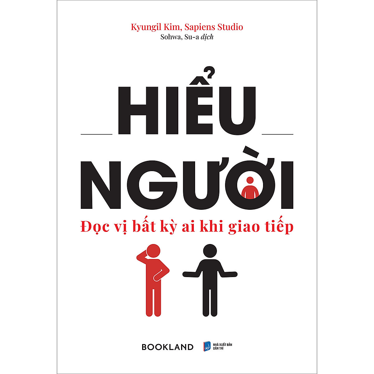 Hiểu Người (Đọc Vị Bất Kỳ Ai Khi Giao Tiếp)