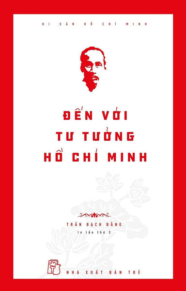 Di Sản Hồ Chí Minh - Đến Với Tư Tưởng Hồ Chí Minh - Bản Quyền