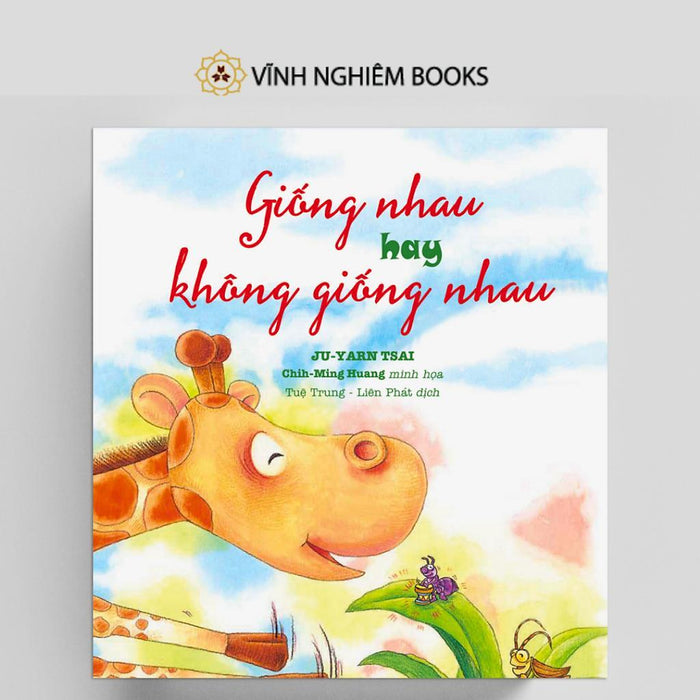 Sách - Giống Nhau Hay Không Giống Nhau - Vĩnh Nghiêm Books