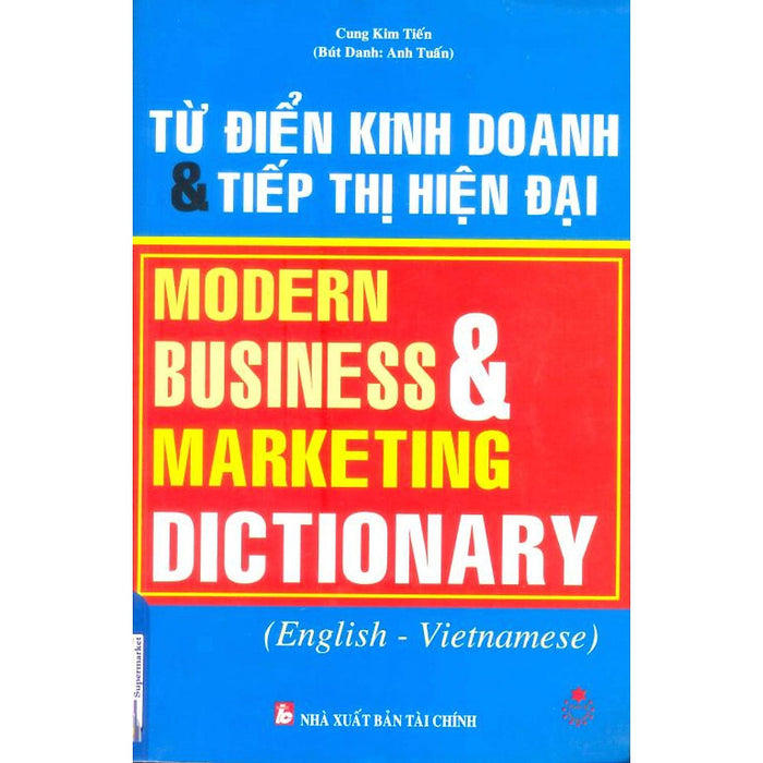 Sách - Từ Điển Kinh Doanh Và Tiếp Thị Hiện Đại - Ns Kinh Tế