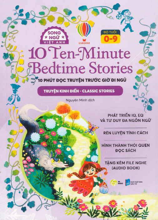 10 Ten-Minute Bedtime Stories - 10 Phút Đọc Truyện Trước Giờ Đi Ngủ (Truyện Kinh Điển - Classic Stories)  - Song Ngữ Việt Anh, Tặng Kèm File Nghe Audio Book
