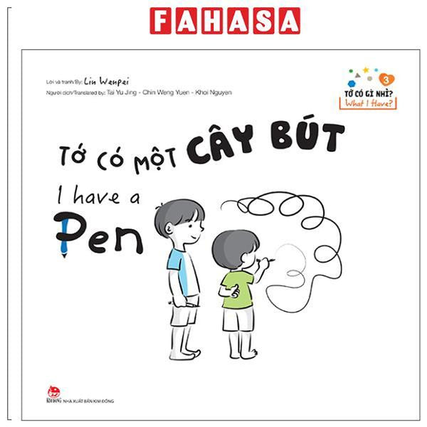 Sách - Tớ Có Gì Nhỉ? - What I Have? - Tập 3 - Tớ Có Một Cây Bút - I Have A Pen