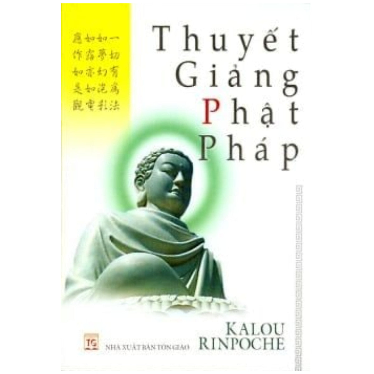 Thuyết Giảng Phật Pháp - Kalou Rinpoche