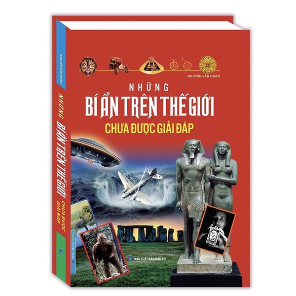 Sách - Những Bí Ẩn Trên Thế Giới Chưa Được Giải Đáp (Bìa Cứng)