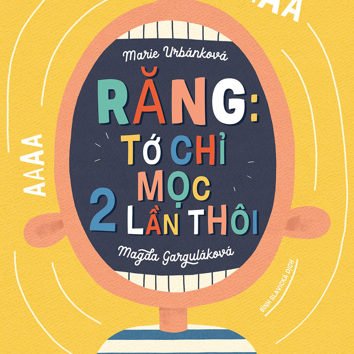 Sách Răng Tớ Chỉ Mọc Hai Lần Thôi Sách Thiếu Nhi San Hô Kids