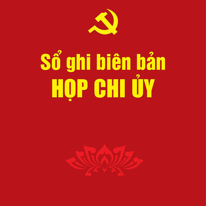 Sổ Ghi Biên Bản Họp Chi Ủy