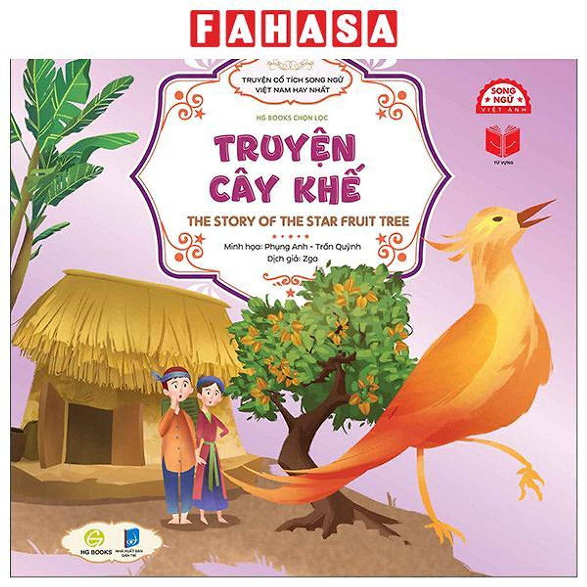 Sách - Truyện Cổ Tích Song Ngữ Việt Nam Hay Nhất - Truyện Cây Khế - The Story Of The Star Fruit Tree