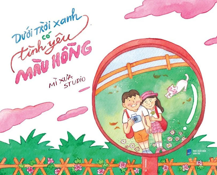 Dưới Trời Xanh Có Tình Yêu Màu Hồng