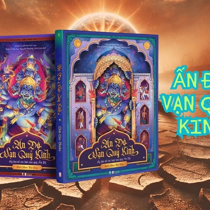 Ấn Độ Vạn Quỷ Kinh - Kỳ Thư Về Các Loài Ma Quỷ Ấn Độ (Nguyễn Phương Liên) - Linhlan