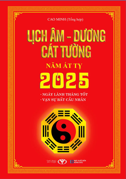 Sách - Lịch Âm - Dương Cát Tường Năm Ất Tỵ 2025