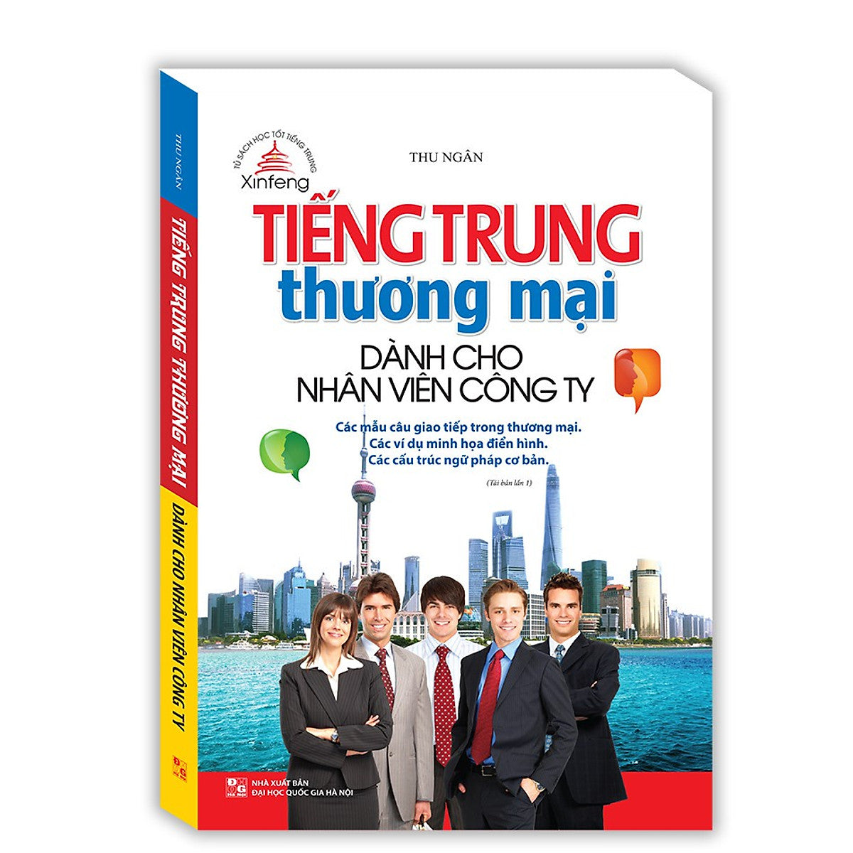 Sách - Xinfeng - Tiếng Trung Thương Mại Dành Cho Nhân Viên Công Ty (Tái Bản 01)