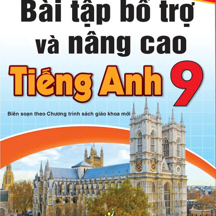Sách - Bài Tập Bổ Trợ Và Nâng Cao Tiếng Anh 9 Global Success - Biên Soạn Theo Chương Trình Gdpt Mới - Ndbooks #Huongbook