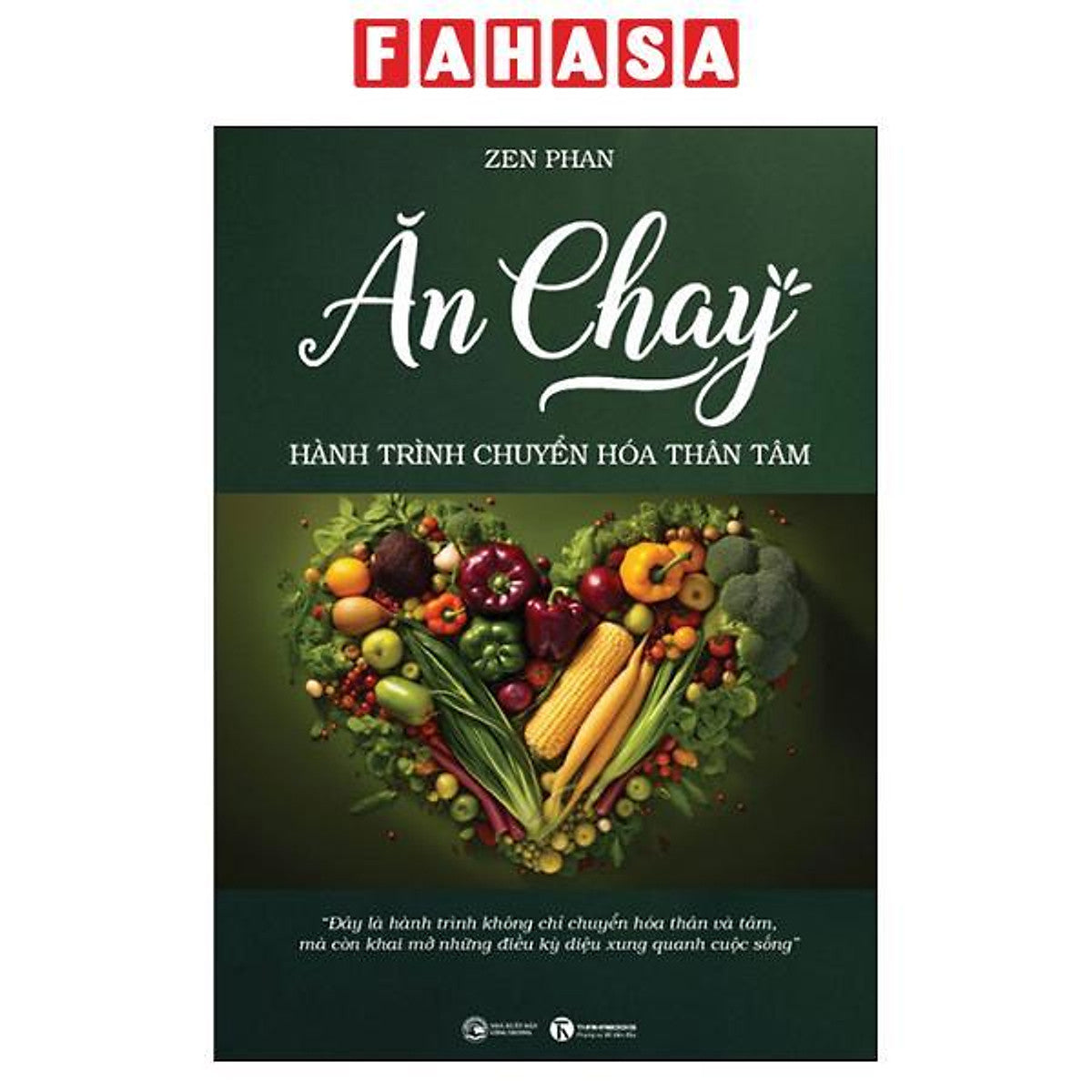 Sách - Ăn Chay - Hành Trình Chuyển Hóa Thân Tâm