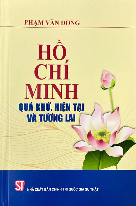 Hồ Chí Minh - Quá Khứ, Hiện Tại Và Tương Lai - St