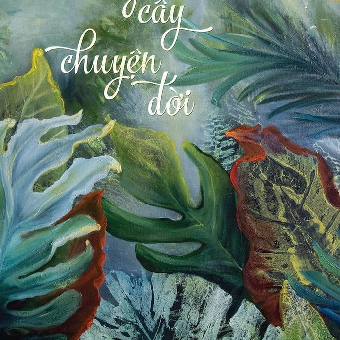 Chuyện Cây Chuyện Đời