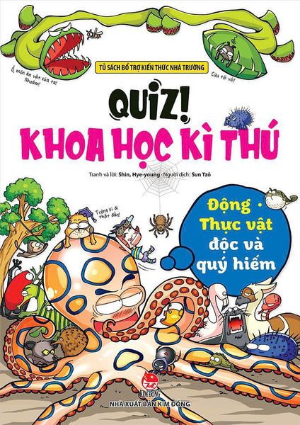 Quiz! Khoa Học Kì Thú: Động Thực Vật Độc Và Quý Hiếm