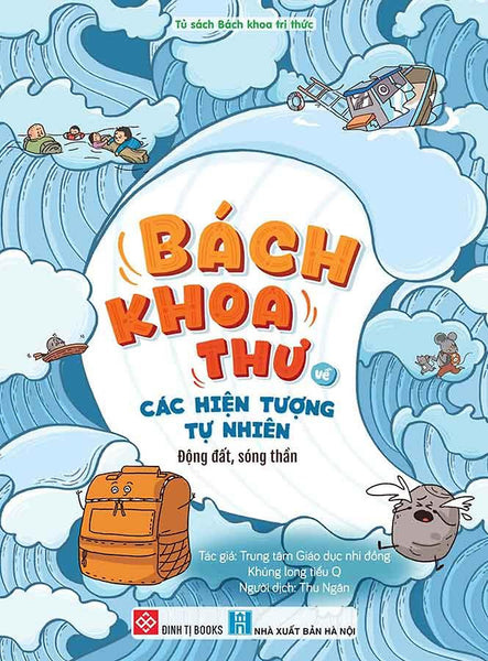 Bách Khoa Thư Về Các Hiện Tượng Tự Nhiên - Động Đất, Sóng Thần