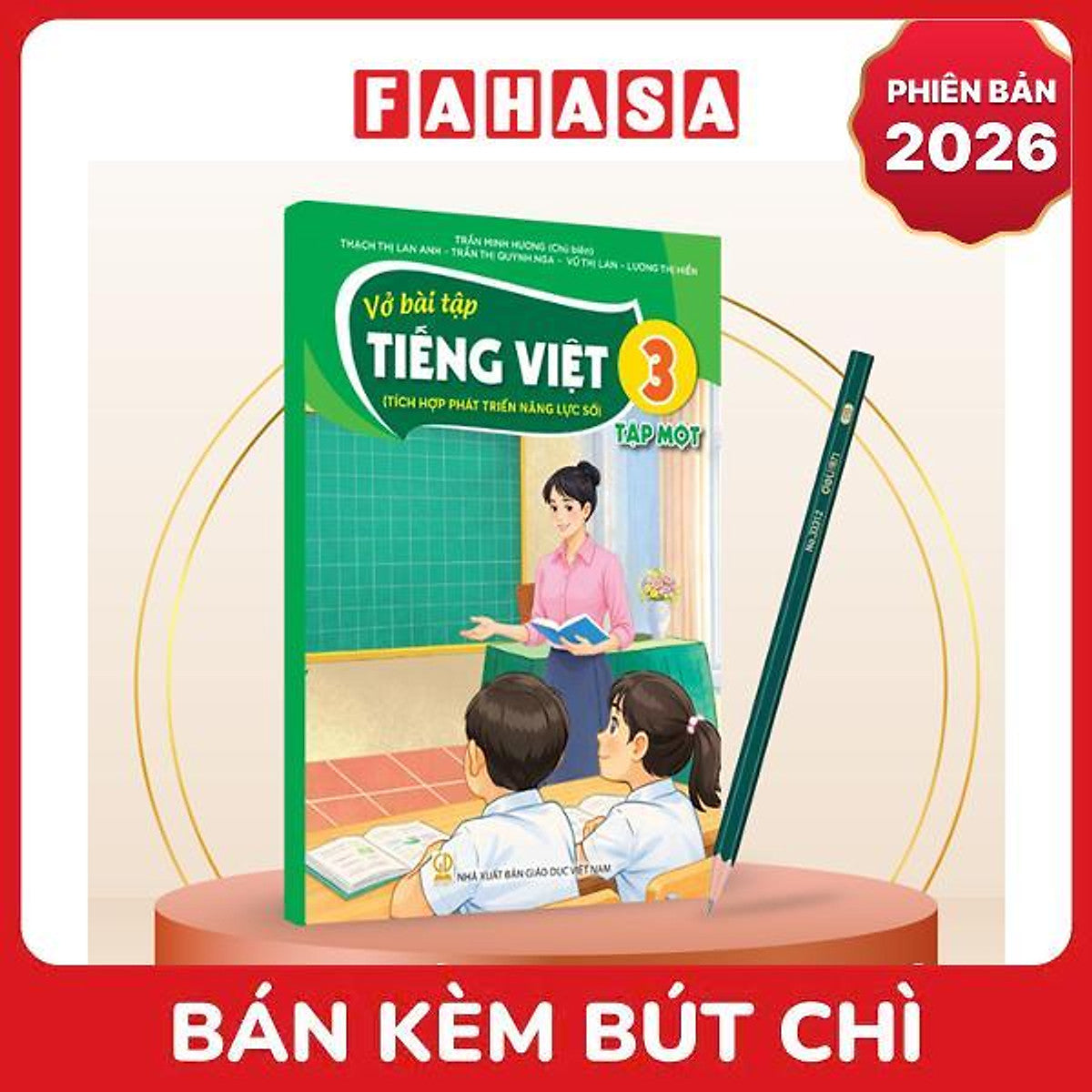 Sách Giáo Khoa Vở Bài Tập Tiếng Việt 3 - Tập 1 (Tích Hợp Phát Triển Năng Lực Số) (Phiên Bản 2026) - Kèm Bút Chì