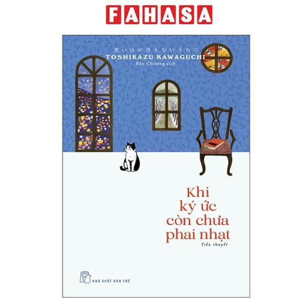 Sách - Khi Ký Ức Còn Chưa Phai Nhạt