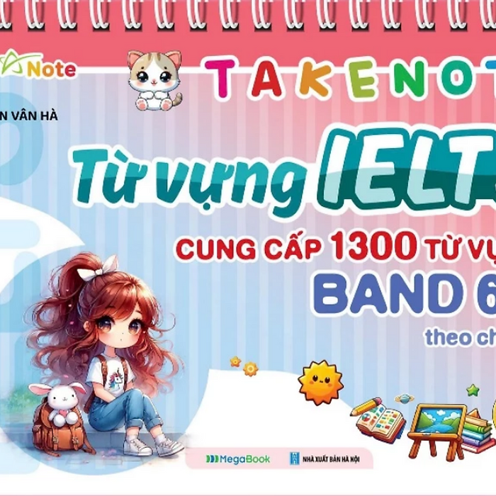 Sách - Takenote Từ Vựng Ielts Cung Cấp 1300 Từ Vựng Band 6.5 Theo Chủ Đề