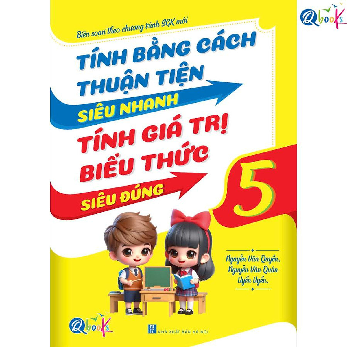 Tính Bằng Cách Thuận Tiện Siêu Nhanh - Tính Giá Trị Biểu Thức Siêu Đúng - Toán Lớp 5 - Bản Quyền
