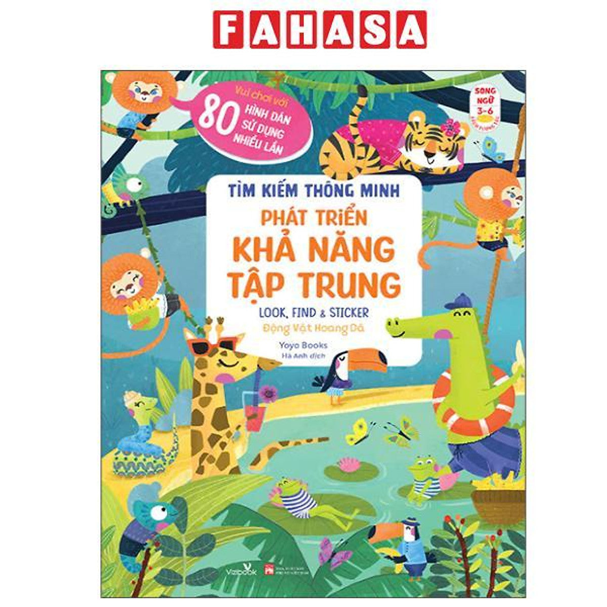 Sách - Tìm Kiếm Thông Minh - Phát Triển Khả Năng Tập Trung - Look, Find And Sticker - Động Vật Hoang Dã
