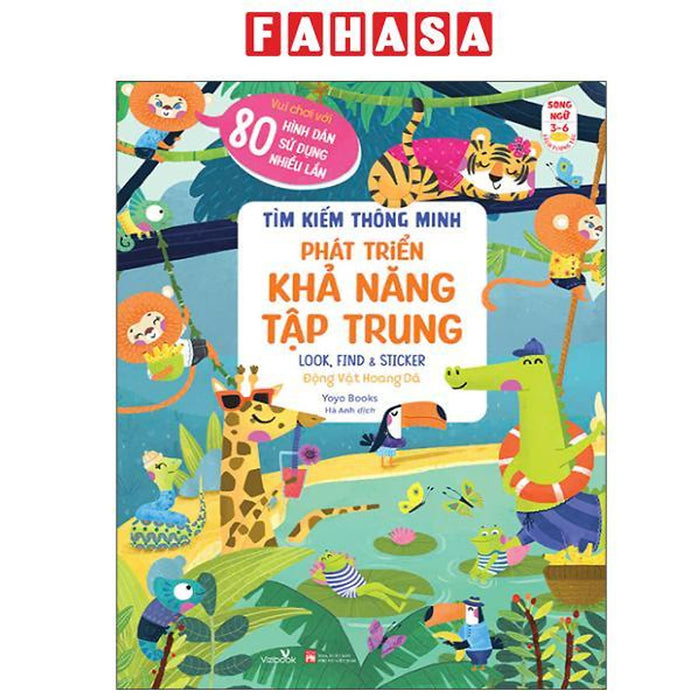 Sách - Tìm Kiếm Thông Minh - Phát Triển Khả Năng Tập Trung - Look, Find And Sticker - Động Vật Hoang Dã
