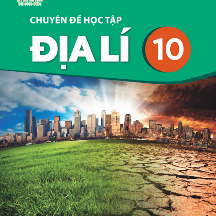 Sách Giáo Khoa Chuyên Đề Học Tập Địa Lí 10- Kết Nối Tri Thức Với Cuộc Sống