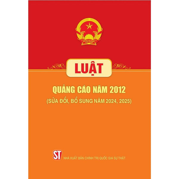 Luật Quảng Cáo Năm 2012 (Sửa Đổi, Bổ Sung Năm 2024, 2025)