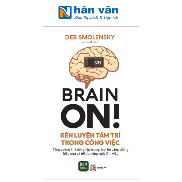 Brain On! - Rèn Luyện Tâm Trí Trong Công Việc