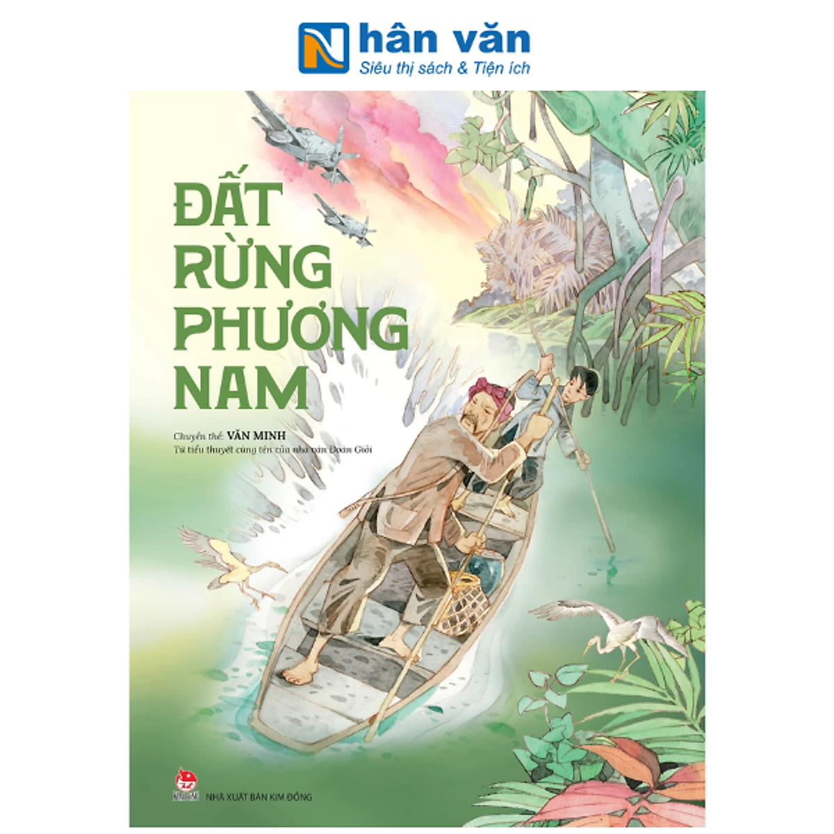 Sách - Đất Rừng Phương Nam - Văn Minh - Chuyển Thể Từ Tiểu Thuyết Cùng Tên Của Nhà Văn Đoàn Giỏi