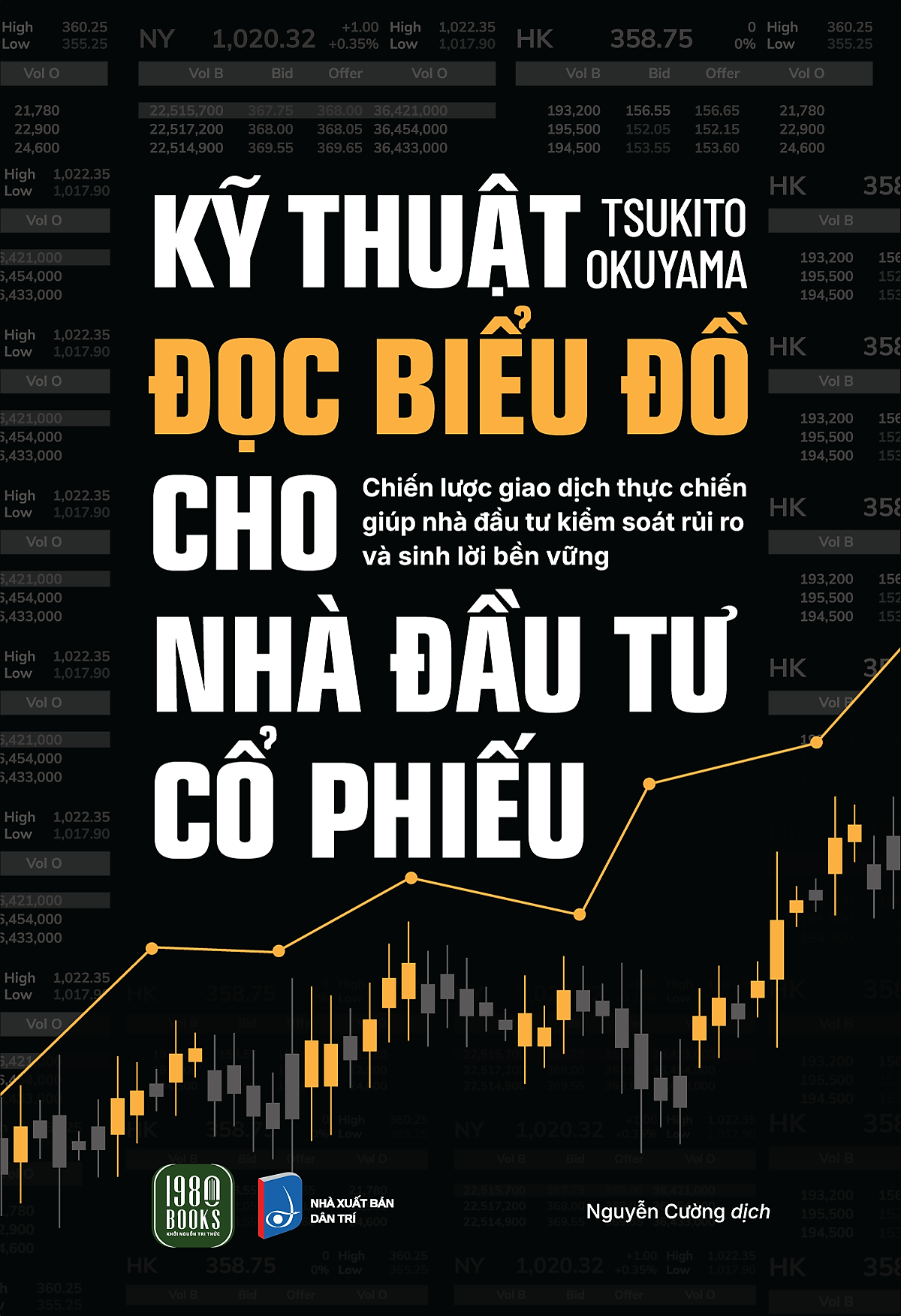 Kỹ Thuật Đọc Biểu Đồ Cho Nhà Đầu Tư Cổ Phiếu - Tsukito Okuyama -  Nguyễn Cường Dịch - 1980 Books
