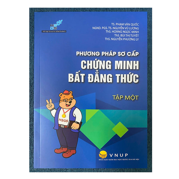 Sách - Phương Pháp Sơ Cấp Chứng Minh Bất Đẳng Thức - Tập 1 (Trường Thpt Chuyên Khoa Học Tự Nhiên)