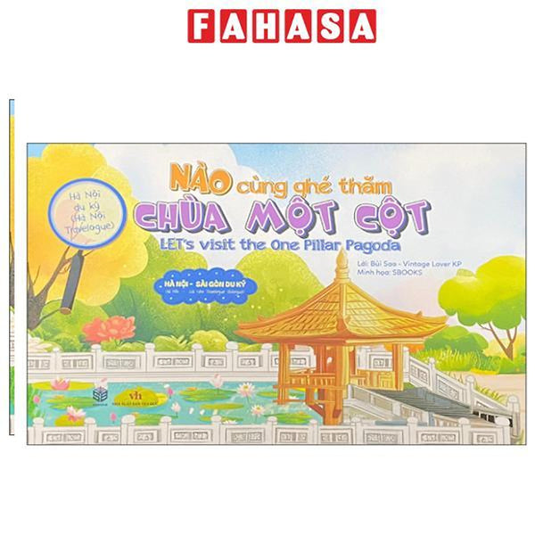 Sách - Hà Nội Du Ký - Hà Nội Travelogue - Nào Cùng Ghé Thăm - Chùa Một Cột - Let'S Visit The One Pillar Pagoda