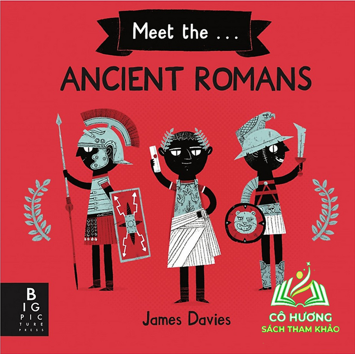 Sách: Gặp Gỡ Phiên Bản Kindle Của Người La Mã Cổ Đại - Meet The Ancient Romans