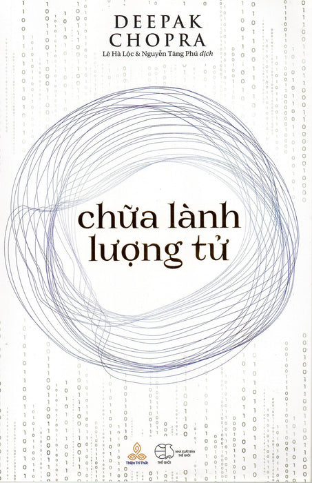 Deepak Chopra - Chữa Lành Lượng Tử