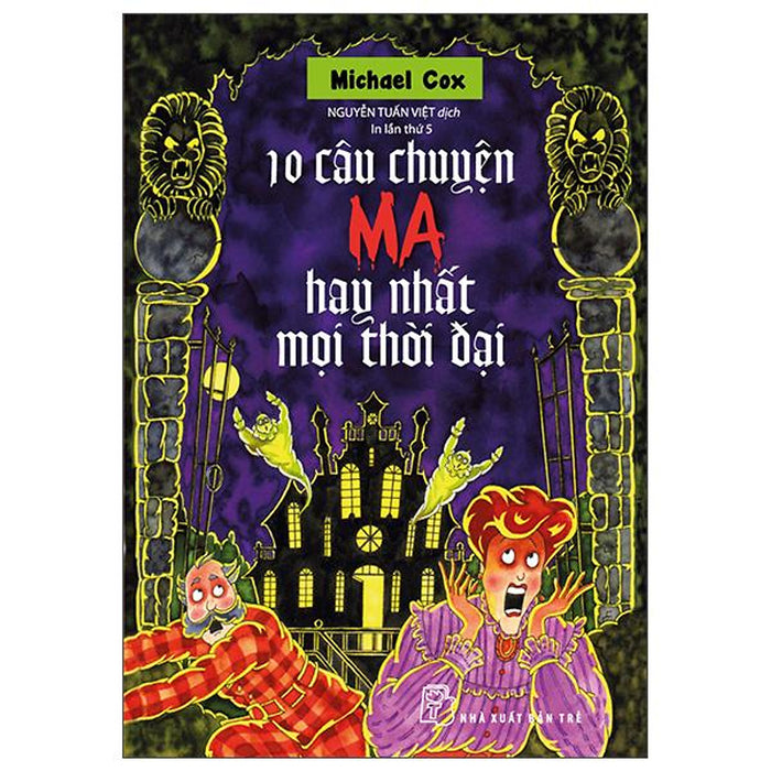 Sách - 10 Câu Chuyện Ma Hay Nhất Mọi Thời Đại