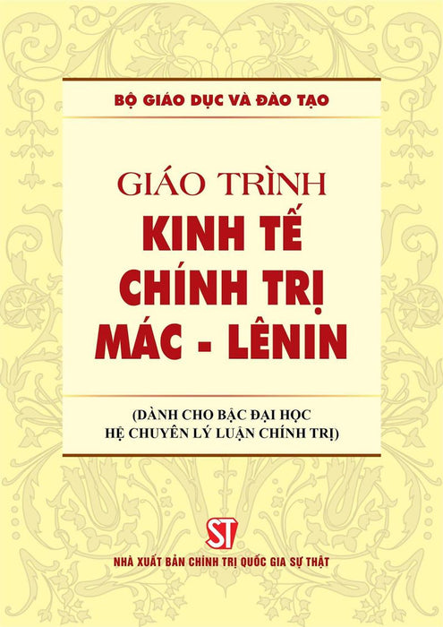 Giáo Trình Kinh Tế Chính Trị Mác-Lênin Hệ Chuyên (Dành Cho Bậc Đại Học Hệ Chuyên Lý Luận Chính Trị)