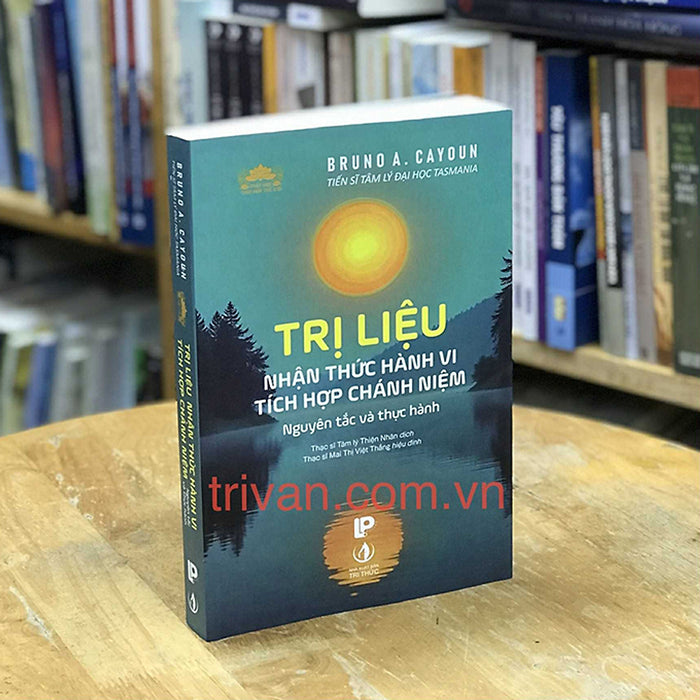 Trị Liệu Nhận Thức Hành Vi Tích Hợp Chánh Niệm: Nguyên Tắc Và Thực Hành